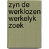 Zyn de werklozen werkelyk zoek