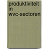 Produktiviteit in wvc-sectoren door Ingen