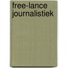 Free-lance journalistiek by Henk Vreekamp