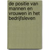 De positie van mannen en vrouwen in het bedrijfsleven by R. Spijkerman