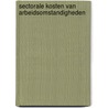 Sectorale kosten van arbeidsomstandigheden door J.C.M. Mossink