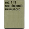 MZ 1 HL Specialisatie milieuzorg by Unknown