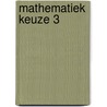 Mathematiek keuze 3 door Pigmans