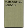 Mathematiek keuze 3 door Pigmans