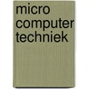 Micro computer techniek door Peter Maas