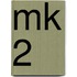 MK 2