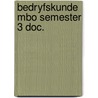 Bedryfskunde mbo semester 3 doc. by Both