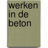 Werken in de beton by Romeyn