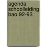 Agenda schoolleiding bao 92-93 door Onbekend