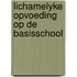 Lichamelyke opvoeding op de basisschool