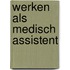Werken als medisch assistent