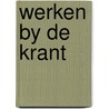 Werken by de krant door Berlyn