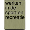 Werken in de sport en recreatie door Vossen