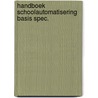 Handboek schoolautomatisering basis spec. by Geest
