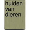 Huiden van dieren door Hanegraaf