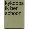 Kykdoos ik ben schoon door Rein van Koppenhagen