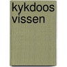 Kykdoos vissen door Rein van Koppenhagen