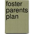 Foster parents plan