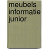 Meubels informatie junior door Onbekend