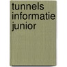 Tunnels informatie junior door Onbekend