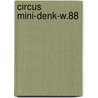 Circus mini-denk-w.88 door Ronkes Agerbeek Blokland