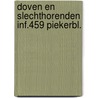 Doven en slechthorenden inf.459 piekerbl. door Onbekend