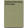 Stadsvernieuwing informatie door Onbekend