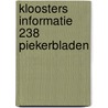Kloosters informatie 238 piekerbladen door Onbekend