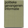 Politieke gevangenen informatie door Onbekend