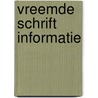 Vreemde schrift informatie door Onbekend