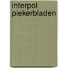 Interpol piekerbladen door Onbekend
