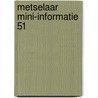 Metselaar mini-informatie 51 by Unknown