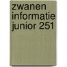 Zwanen informatie junior 251 door Onbekend