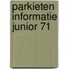 Parkieten informatie junior 71 door Onbekend