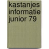 Kastanjes informatie junior 79 door Onbekend