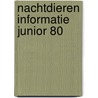 Nachtdieren informatie junior 80 door Onbekend