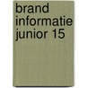 Brand informatie junior 15 door Onbekend