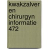 Kwakzalver en chirurgyn informatie 472 door Onbekend