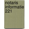 Notaris informatie 221 door Onbekend