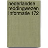 Nederlandse reddingwezen informatie 172 door Onbekend