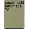 Supermarkt informatie 72 by Unknown