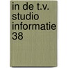 In de t.v. studio informatie 38 door Onbekend