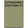 Scheepswerf informatie 51 door Onbekend