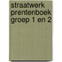 Straatwerk prentenboek groep 1 en 2