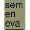 Sem en eva door Tak