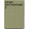 Yangin mini-informatie 2 door Onbekend