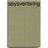 Spysvertering by Maarten De Vos
