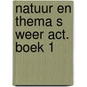 Natuur en thema s weer act. boek 1 door Jongman