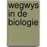 Wegwys in de biologie by Jongman