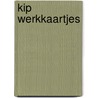Kip werkkaartjes by Unknown